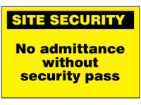 No admittance without security pass sign