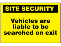 Vehicles are liable to be searched on exit sign
