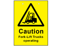 Caution fork-lift trucks in operation sign.