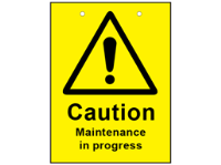 Caution maintenance in progress sign.