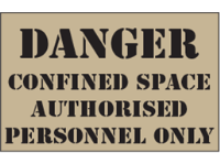Danger confined space, authorised personnel only heavy duty stencil