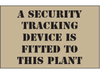 A security tracking device is fitted to this plant heavy duty stencil
