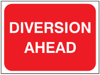 Diversion ahead temporary road sign.