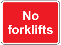No forklifts sign