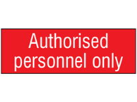 Authorised personnel only, engraved sign.