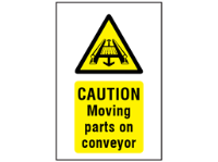 Caution Moving parts on conveyor symbol and text safety sign.