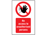 No Access to Unauthorised Persons Sign (Safety Symbol & Text)