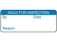 Hold for inspection label