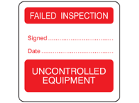 Failed inspection, uncontrolled equipment combination label.
