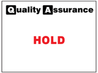 Hold quality assurance label.