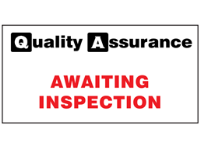 Awaiting inspection quality assurance sign