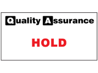 Hold quality assurance sign