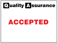 Accepted quality assurance sign