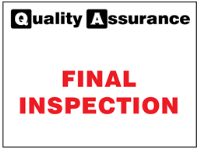 Final inspection quality assurance sign