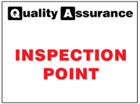 Inspection point quality assurance sign