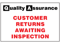 Customer returns awaiting inspection quality assurance sign