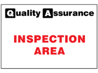 Inspection area quality assurance sign