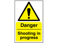 Danger, Shooting in progress safety sign.