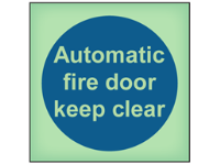 Automatic fire door keep clear photoluminescent safety sign