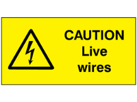 Caution live wires label.