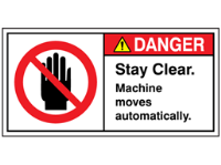 Danger stay clear machine moves automatically label