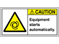 Caution equipment starts automatically label