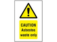 Caution asbestos waste only symbol and text safety sign.