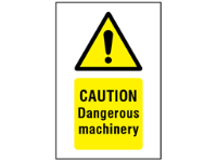 Caution Dangerous machinery symbol and text safety sign.