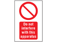 Do not interfere with this apparatus symbol and text safety sign.