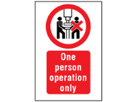 One person operation only symbol and text safety sign.
