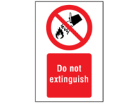 Do not extinguish symbol and text safety sign.