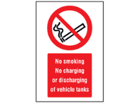 No smoking, no charging or discharging of vehicle tanks symbol and text safety sign.