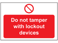 Do not tamper with lockout devices sign.