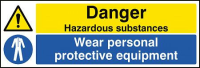 Danger hazardous substances wear PPE