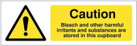 Caution Bleach and other harmful irritants and substances are stored in this cupboard