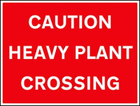 Caution heavy plant crossing