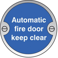Automatic fire door keep clear 76mm dia aluminium sign