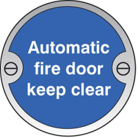 Automatic fire door keep clear 76mm dia stainless steel sign