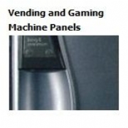 Vending and Gaming Machine Panels