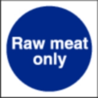 Raw Meat Only Sign