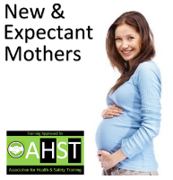 New & Expectant Mothers Online ELearning Health and Safety Training Course - Approved by AHST