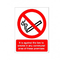It Is Against The Law To Smoke In Any Communal Area Of These Premises - Health and Safety Sign (PRS.99)