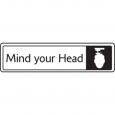 Mind Your Head Sign.