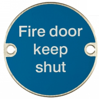 Fire Door Keep Shut Stainless Steel Sign