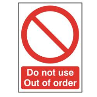 Do Not Use - Out Of Order Sign