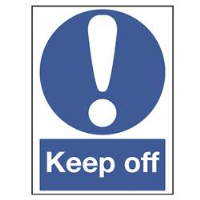 Keep Off Sign